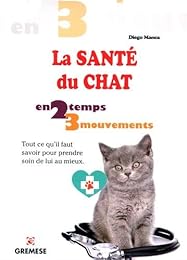 La  santé du chat en 2 temps 3 mouvements