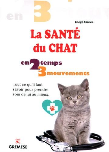 La  santé du chat en 2 temps 3 mouvements