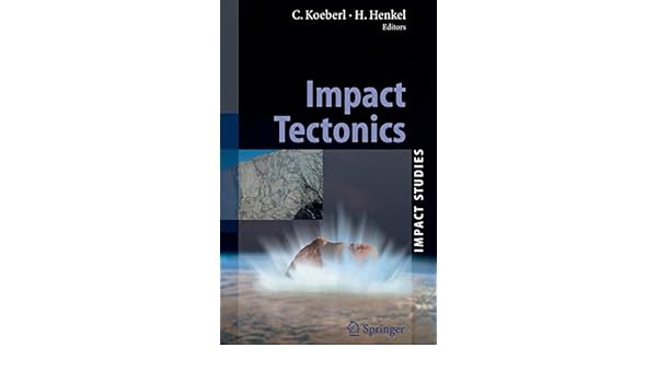 Impact Tectonics Impact Studies Christian Koeberl - 