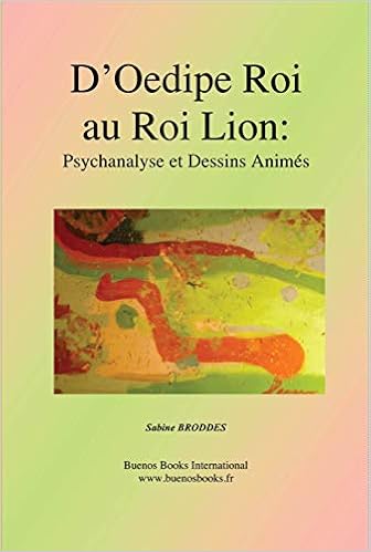 Amazon Fr D Oedipe Roi Au Roi Lion Psychanalyse Et Dessins Animes Broddes Sabine Livres