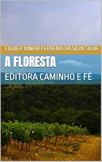 Livro A FLORESTA : EDITORA CAMINHO E FÉ