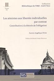 Les  atteintes aux libertés individuelles par contrat