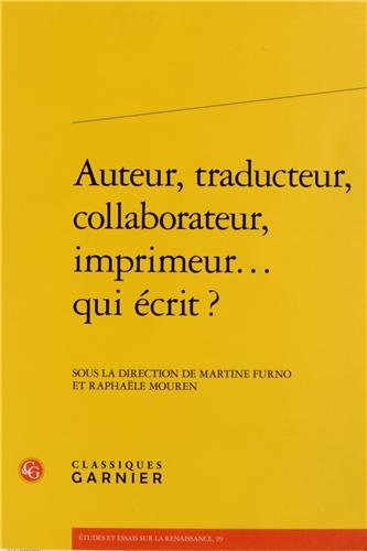 Auteur, traducteur, collaborateur, imprimeur, qui écrit ?