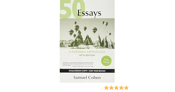50 Essays A Portable Anthology Evaluation Copy 9781319044305 Books