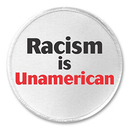Racism is Unamerican 3