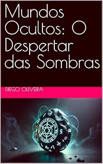 Livro Mundos Ocultos: O Despertar das Sombras