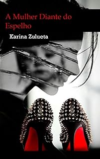 Livro A Mulher Diante do Espelho