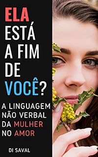 Livro ELA está a fim de você?: A linguagem não verbal da Mulher no Amor