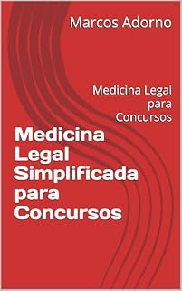 Medicina Legal Simplificada para Concursos: Medicina Legal para Concursos