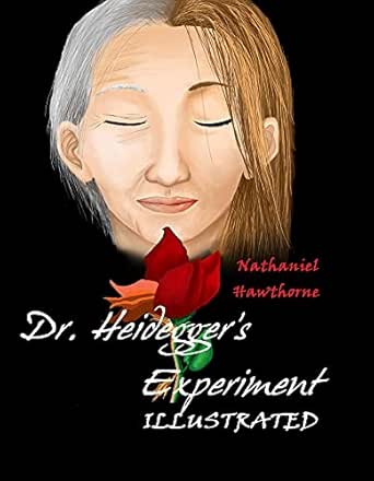 Dr Heidegger S Experiment Illustrated Kindle Edition By Hawthorne Nathaniel Literature Fiction Kindle Ebooks Amazon Com