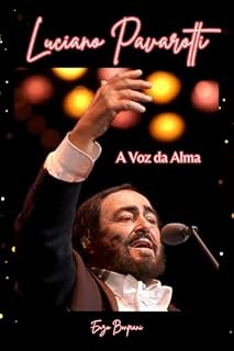 Livro Luciano Pavarotti: A Voz da Alma