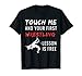 Funny Wrestling T-Shirt Wrestling Coach Sports T Shirt Gift T-Shirt