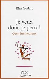 Je veux donc je peux !