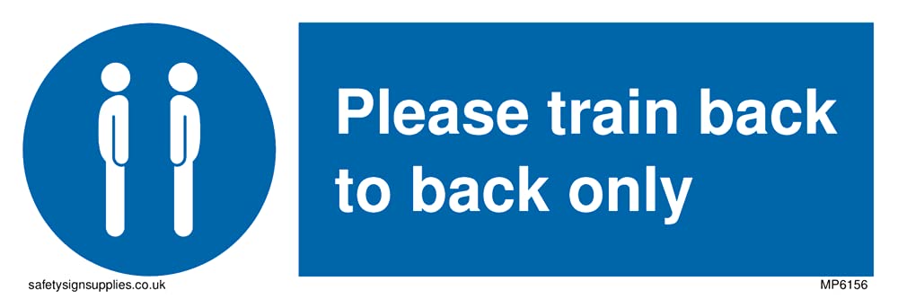 Please train back to back only Sign - 150x50mm - L15