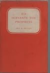 His Servants the Prophets