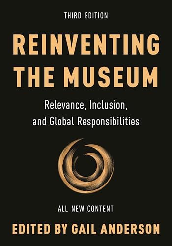 Reinventing the Museum: The Evolving Conversation on the Paradigm