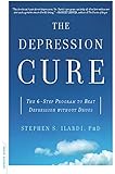 The Depression Cure: The 6-Step Program to Beat Depression without Drugs