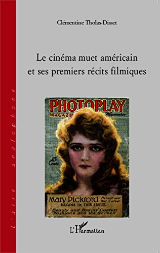 Le  cinéma muet américain et ses premiers récits filmiques