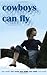 Cowboys Can Fly