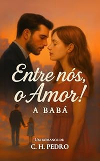 Livro Entre nós, o amor!: A babá