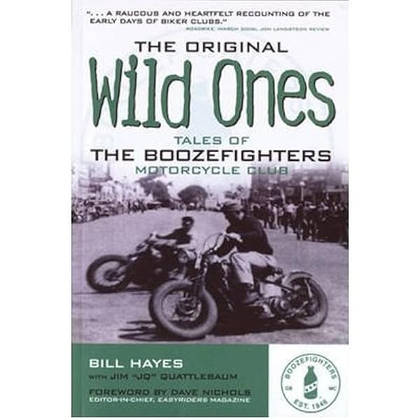 The Original Wild Ones: Hayes, Bill: 9780760321935: Amazon.com: Books