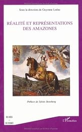 Réalités et représentations des Amazones