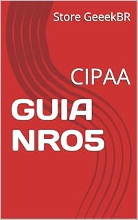 Livro Guia NR05: CIPAA (Desvendando as Normas Regulamentadoras Livro 3)
