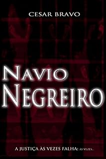 Livro Navio Negreiro: A Justiça às vezes falha; às vezes...
