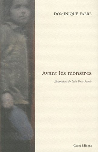 Avant les monstres