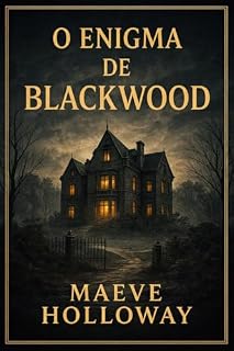 Livro O Enigma de Blackwood (Os segredos de Blackwood Livro 1)