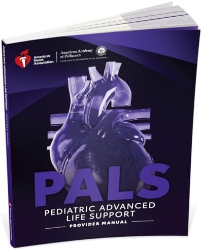 Pediatric AdvancedLifeSupportプロバイダーマニュアル Pediatric Advanced Life Support Provider Manual: American Heart