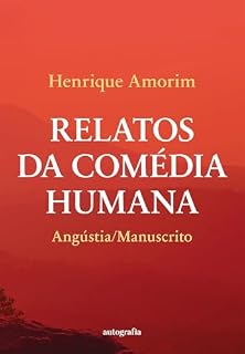 Livro Relatos da Comédia Humana; Angústia / Manuscrito