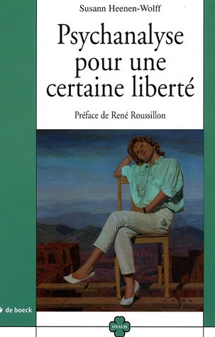 Psychanalyse pour une certaine liberté