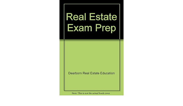 Real Estate Exam Prep Dearborn Real Estate Education 9781419505027 Amazon Com Books