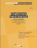 ingenieur territorial 2017 concours specialites i ingenierie, gestion technique: ET ARCHITECTURE,INFRASTRUCTURE ET RESEAUX.URBANISME,AMENAGEMENT ET PAYSAGE (ANNALES CORRIGÉES - CONCOURS DE LA FONCT) by 