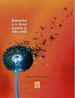 Livro Estranho é o amor quando já não está