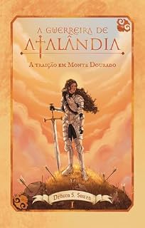 Livro A Guerreira de Atalândia : A traição em Monte Dourado