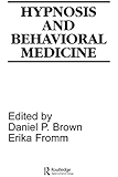 Hypnosis and Behavioral Medicine