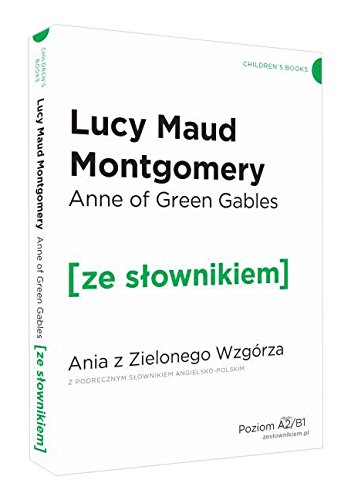 Anne of Green Gables - Ania z Zielonego Wzgorza ze slownikiem