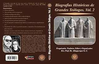 Livro Biografias Históricas de Grandes Teólogos. Vol. 2