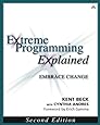 Extreme Programming Explained: Embrace Change, 2nd Edition (The XP Series)