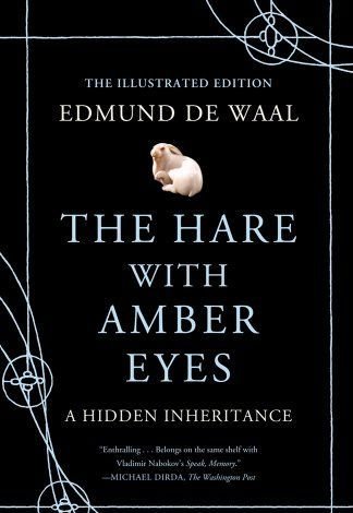 The Hare with Amber Eyes : A Hidden Inheritance B01F0H0TIU Book Cover
