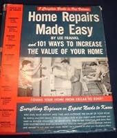 Home repairs made easy;: The complete illustrated guide with 2056 easy-to-follow pictures, B0007E775U Book Cover