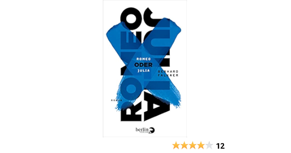 Romeo Oder Julia German Edition Falkner Gerhard 9783827013583 Amazon Com Books