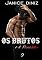 Livro Os Brutos: A Escuridão (Episódio 9)