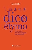 Dico Etymo (Vie Quotidienne - Documentation) (French Edition) by 