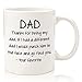 Thanks For Being My Dad Funny Coffee Mug - Gifts for Dad - Unique Best Dads Gifts from Daughter, Son, Kids - Cool Gag Birthday Present Idea for Father, Men, Guys, Him - Fun Dad's Mug, Cup