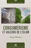 Consumérisme et valeurs de l'islam by