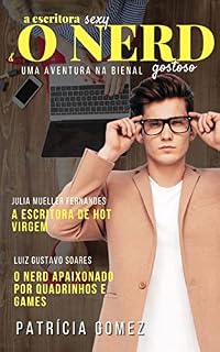 Livro A Escritora Sexy e o Nerd Gostoso: Uma Aventura na Bienal