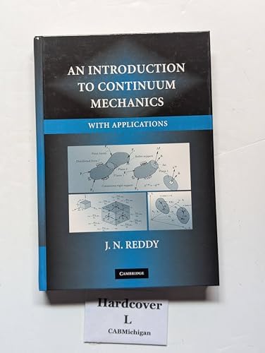 An Introduction to Continuum Mechanics: Reddy, J. N.